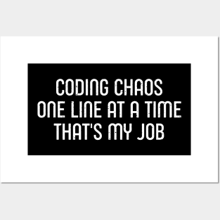 Coding Chaos, One Line at a Time That's My Job Posters and Art